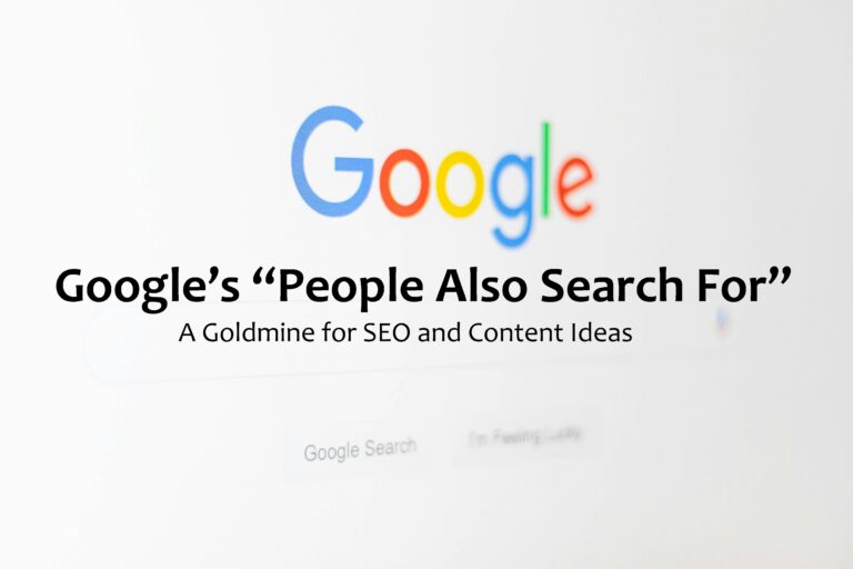 Google’s “People Also Search For”: A Goldmine for SEO and Content Ideas